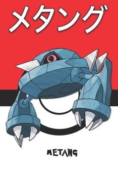 Metang: ???? Metangu Pokemon Notebook Blank Lined Journal