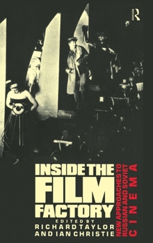 Hardcover Inside the Film Factory: New Approaches to Russian and Soviet Cinema Book