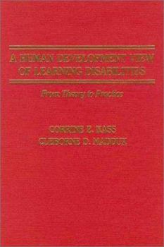 Hardcover A Human Development View of Learning Disabilities : From Theory to Practice Book