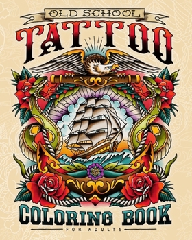 Paperback Old School Tattoo Coloring Book for Adults Book