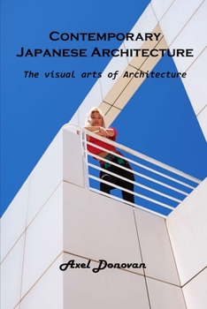 Paperback Contemporary Japanese Architecture: The visual arts of Architecture Book