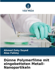 Paperback Dünne Polymerfilme mit eingebetteten Metall-Nanopartikeln [German] Book