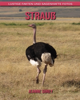 Paperback Strau?: Lustige Fakten und sagenhafte Fotos [German] Book