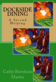 Paperback Dockside Dining: A Second Helping Book