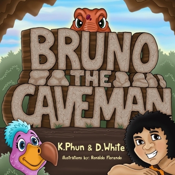 Paperback Bruno The Caveman: A Fun Story About Selflessness With Dinosaurs Book