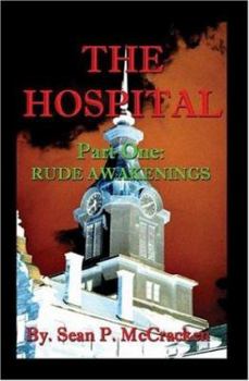 Paperback The Hospital: Rude Awakenings Book