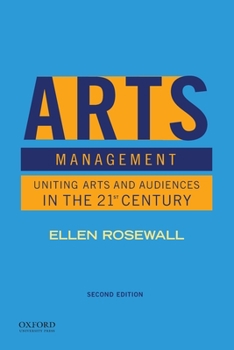 Paperback Arts Management: Uniting Arts and Audiences in the 21st Century Book