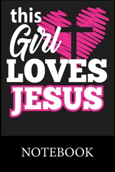 Paperback This Girl Loves Jesus Notebook: Composition Book for School Diary Writing Notes, Taking Notes, Recipes, Sketching, Writing, Organizing, Christmas Hall Book