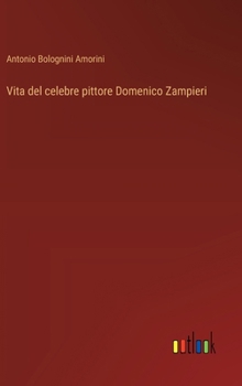 Vita del celebre pittore Domenico Zampieri