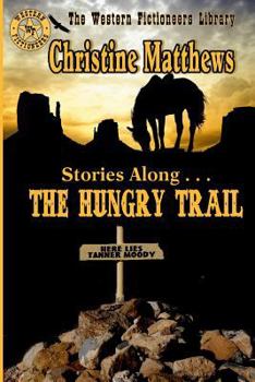 Paperback Stories Along . . . THE HUNGRY TRAIL Book