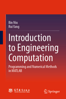 Hardcover Introduction to Engineering Computation: Programming and Numerical Methods in MATLAB Book
