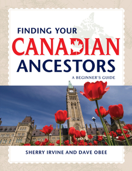 Paperback Finding Your Canadian Ancestors: A Beginner's Guide Book