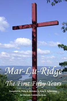 Paperback Mar-Lu-Ridge: The First Fifty Years Book