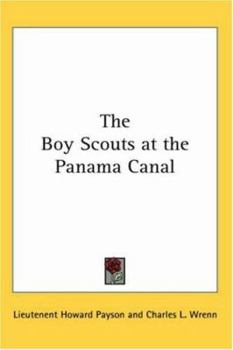 The Boy Scouts at the Panama Canal - Book #6 of the Boy Scouts