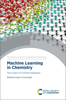 Hardcover Machine Learning in Chemistry: The Impact of Artificial Intelligence Book