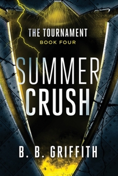Summer Crush - Book #4 of the Tournament Series