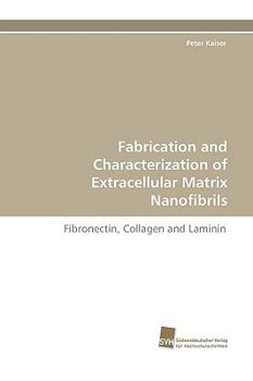 Paperback Fabrication and Characterization of Extracellular Matrix Nanofibrils Book
