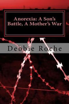 Paperback Anorexia: A Son's Battle, A Mother's War Book