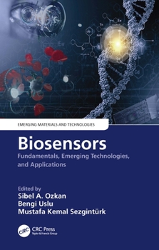 Hardcover Biosensors: Fundamentals, Emerging Technologies, and Applications Book