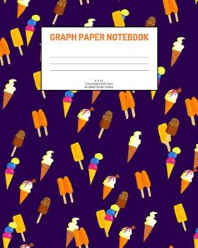 Graph Paper Notebook: Ice cream; 5 squares per inch; 50 sheets/100 pages; 8" x 10"