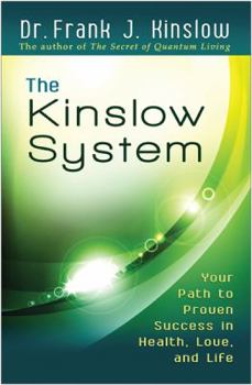 Paperback The Kinslow System: Your Path to Proven Success in Health, Love, and Life Book