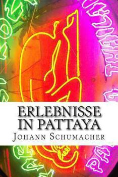 Paperback Erlebnisse in Pattaya: Kurzgeschichten [German] Book