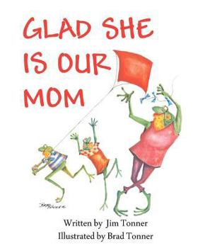 Paperback Glad She is Our Mom Book