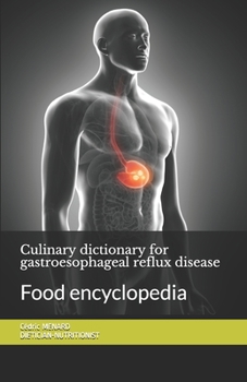 Paperback Culinary dictionary for gastroesophageal reflux disease: Food encyclopedia Book