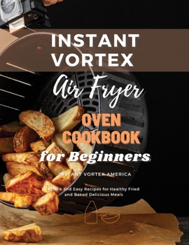 Paperback Instant Vortex Air Fryer Oven Cookbook for Beginners Book