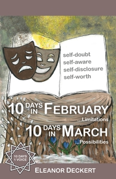 Paperback 10 Days in February... Limitations & 10 Days in March... Possibilities: A Memoir Book