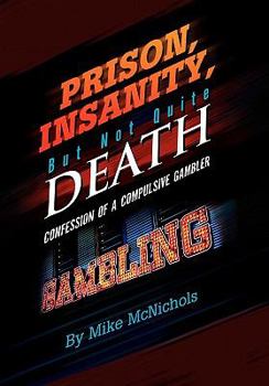 Paperback Prison, Insanity, But Not Quite Death Book