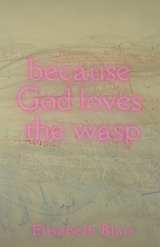 Paperback because God loves the wasp Book