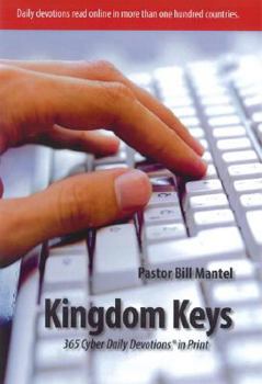 Paperback Kingdom Keys: 365 Cyber Daily Devotions in Print Book