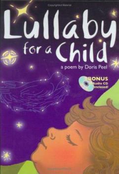 Hardcover Lullaby for a Child: A Poem by Doris Peel Book