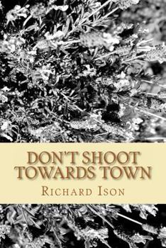 Paperback Don't Shoot towards town Book