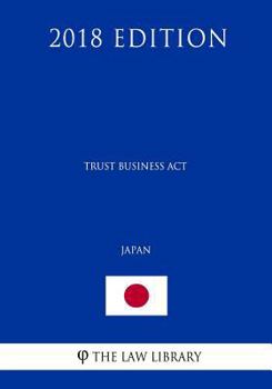 Paperback Trust Business Act (Japan) (2018 Edition) Book