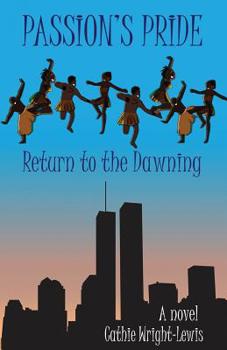 Paperback Passion's Pride: Return to the Dawning Book