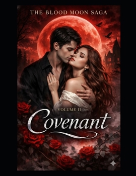 Paperback The Blood Moon Saga: Volume II - Covenant Book