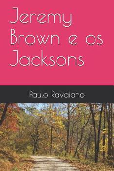 Paperback Jeremy Brown e os Jacksons [Portuguese] Book