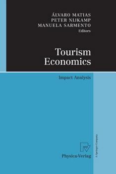 Paperback Tourism Economics: Impact Analysis Book
