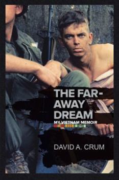 Hardcover The Far-Away Dream: My Vietnam Memoir Book