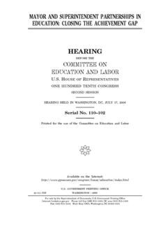 Mayor and superintendent partnerships in education  : closing the achievement gap