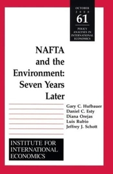 Paperback NAFTA and the Environnment: Seven Years Later Book