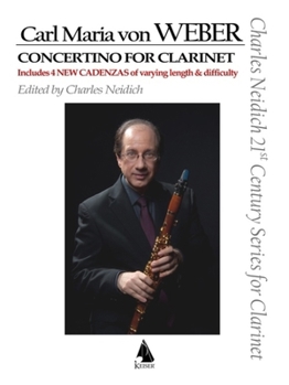 Paperback Carl Maria von Weber - Concertino for Clarinet: Clarinet and Piano Charles Neidich 21st Century Series for Clarinet Book