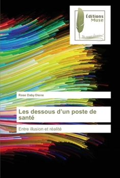 Paperback Les dessous d'un poste de santé [French] Book