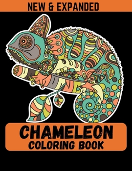 Chameleon Coloring Book (New & Expanded): A Chameleon Coloring Book For boys and girls