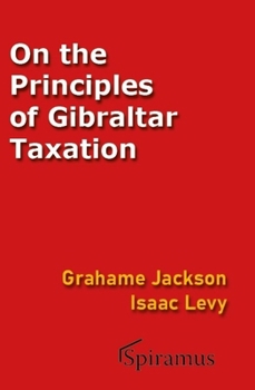 Hardcover On the Principles of Gibraltar Taxation Book