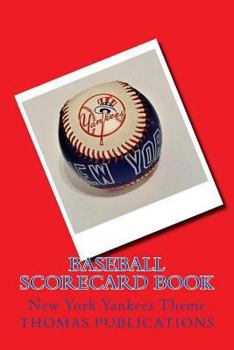 Paperback Baseball Scorecard Book: New York Yankees Theme Book