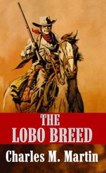 Hardcover The Lobo Breed [Large Print] Book