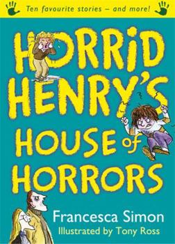 Horrid Henry's House of Horrors - Book  of the Horrid Henry